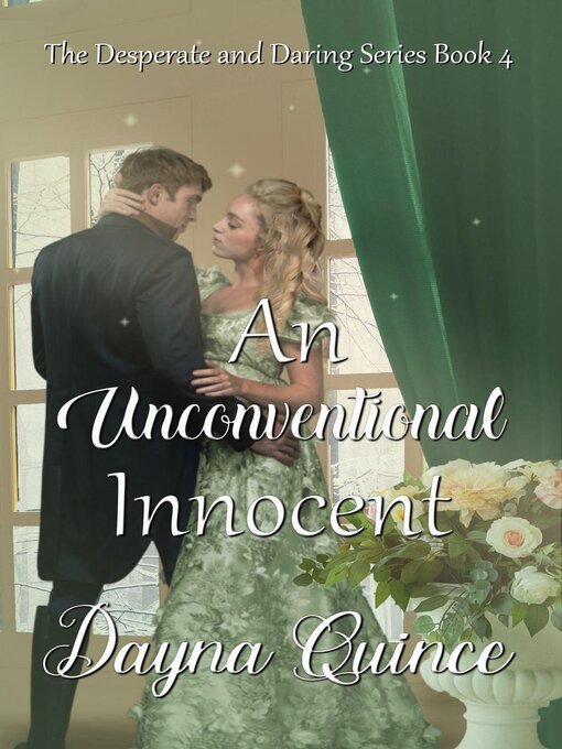 Title details for An Unconventional Innocent by Dayna Quince - Available